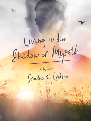 cover image of Living In the Shadow of Myself